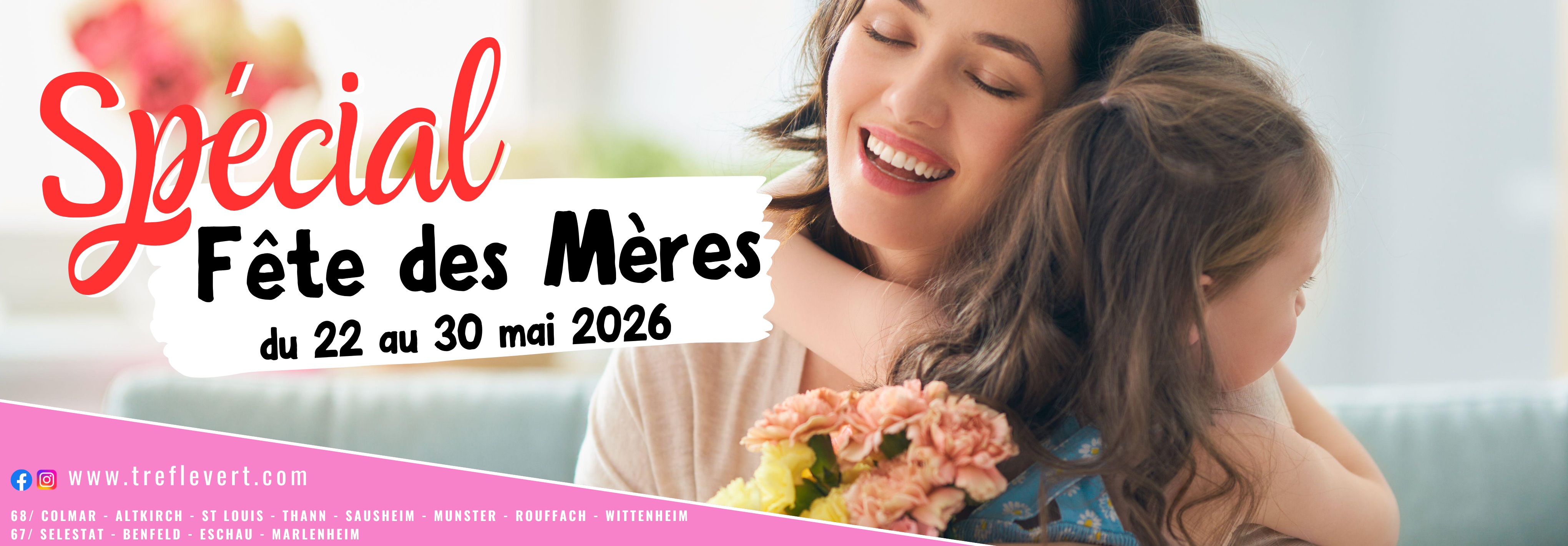 SPECIAL FETE DES MERES